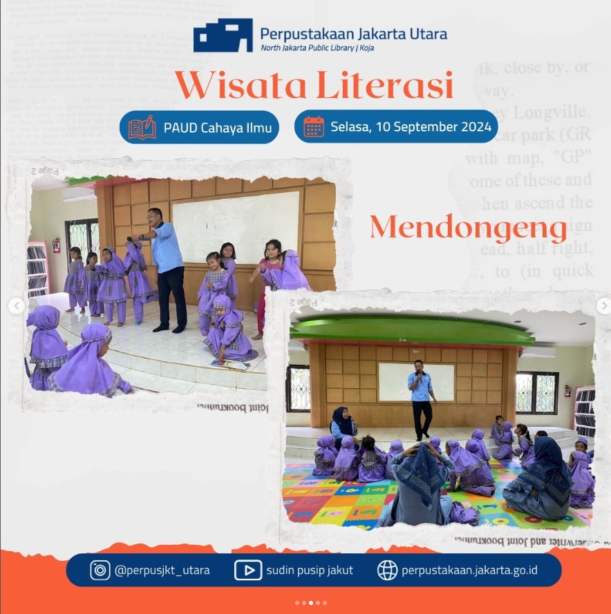 Wisata Literasi : Kunjungan Ke Perpustakaan Jakarta Utara Bersama PAUD Cahaya Ilmu